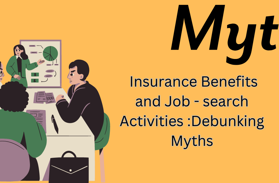 Insurance Benefits and Job - search Activities :Debunking Myths